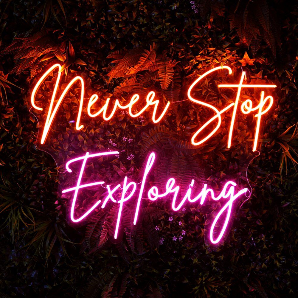 led neon sign never stop exploring